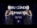 Ebru Gündeş - Cumartesi ( Fatih Yılmaz Remix )