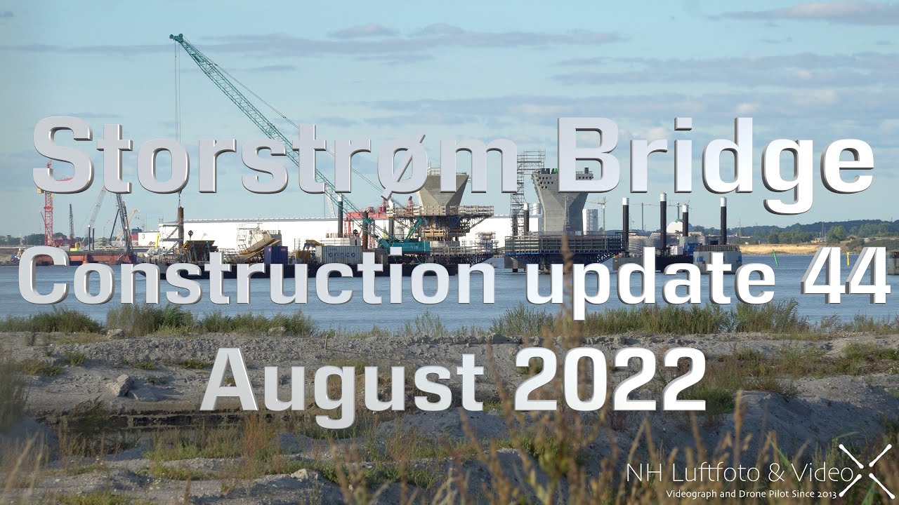 Storstrøm Bridge Construction update 44 August 2022