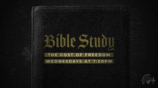 Bible Study - The Cost of Freedom - Chapter 6