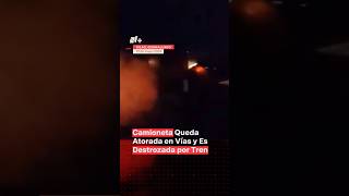 Camioneta Fue Destrozada Por Tren Al Quedar Atorada En Las Vías - N+ #Shorts