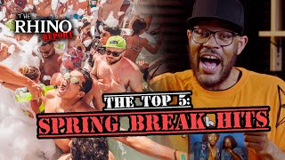 Top 5 Spring Break Bangers: Let's Dance!