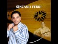 SİNCANLI FERDİ ÖLEM BEN ÖLEM BEN.wmv