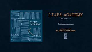 Watch Liars Academy Kamikaze video