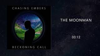 Watch Chasing Embers The Moonman video