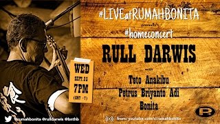 #LIVEatRUMAHBONITA - Rull Darwis - 150923