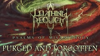 Watch A Loathing Requiem Purged And Forgotten video