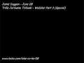 Jamie Duggan - June 08 - Trilla - Wobbler part 3 (special)
