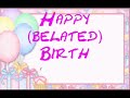 happy (belated) birthday!!! - Belated Wishes ecards - Birthday Greeting Cards