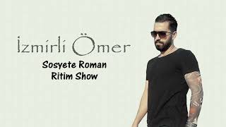 İzmirli Ömer - Sosyete Roman Ritim show