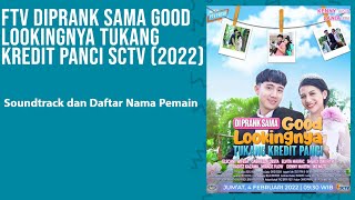 Soundtrack Dan Pemain Ftv Diprank Sama Good Lookingnya Tukang Kredit Panci Sctv 2022