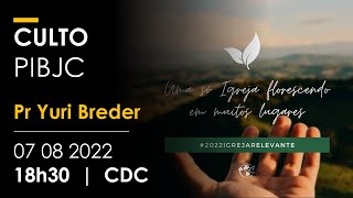 Culto da Família PIBJC | 07 08 2022 | 18:30h | Centro de Celebrações