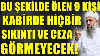 Şu 9 Ki̇şi̇ Kabi̇rde Çok Rahat Edecek Ama Bu Şeki̇lde Ölürse Hüseyin Çevi̇k