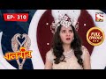 Baalveer - Infiltrating The Ceremony - Ep 310 - Full Episode - 21st December, 2021