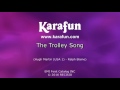 view The Trolley Song