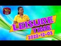 Leisure Time 03-12-2022