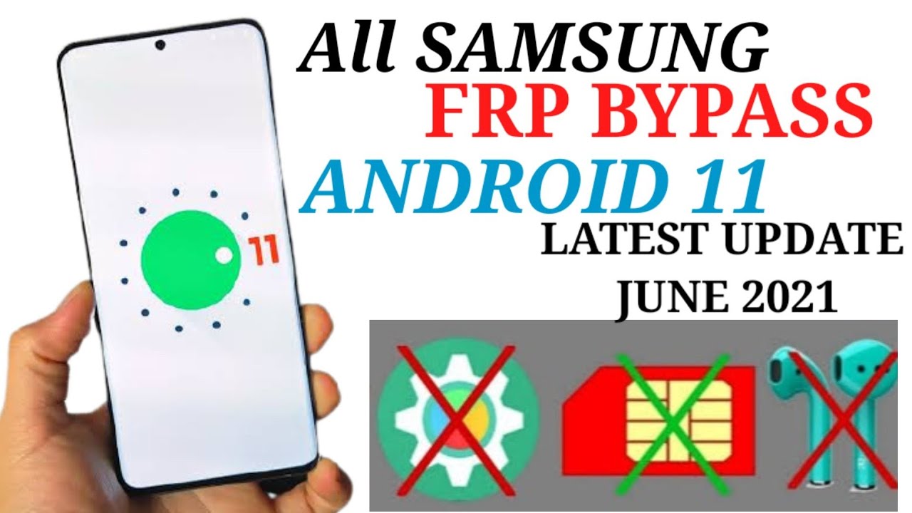 All Samsung ANDROID 11 GOOGLE ACCOUNT/FRP BYPASS |OneUi All Samsung ANDROID 11 GOOGLE ACCOUNT/FRP BYPASS |OneUi