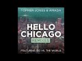 Topher Jones & Amada feat. Ido Vs. The World - Hello Chicago (Ashley Wallbridge Remix) (Cover Art)