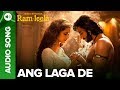 ANG LAGA DE - Full Audio Song | Deepika Padukone & Ranveer Singh | Goliyon Ki Raasleela Ram-leela