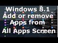 Add or Remove Applications from All Apps Screen - Windows 8.1 Tutorial
