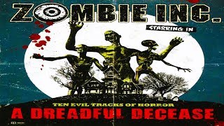 Watch Zombie Inc A Dreadful Decease video
