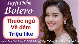 Bolero Trữ Tình Ngọt ngào sâu lắng hay nhất