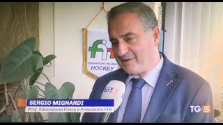 Il Presidente FIH Mignardi interviene al TG5 delle 20 Il Presidente FIH Mignardi interviene al TG5 delle 20