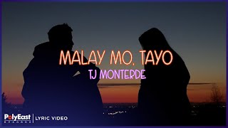 TJ Monterde - Malay Mo, Tayo (Lyric )