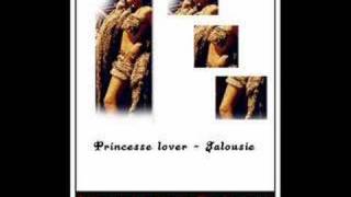 La jalousie - Princess lover