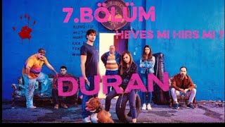 Duran 1.Sezon 7.Bölüm