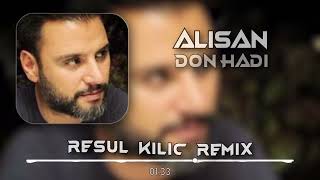 Alişan - Dön Hadi (Resul Kılıç Remix)