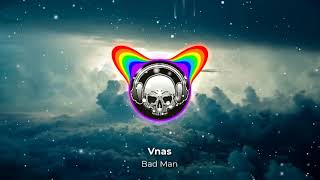 Vnas - Bad Man • Hackman Հակման (Armmusicbeats) Remix 2021