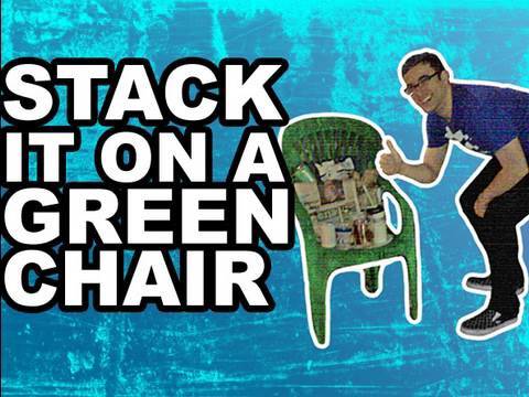 ♫ STACK IT ON A GREEN CHAIR!