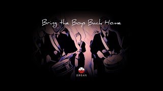 Bring the Boys Back Home | Pink Floyd Dream