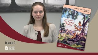 Sabbath Bible Lesson 3: Crisis- Lessons From the Life of David