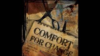 Watch Comfort For Change Comfort For Change video