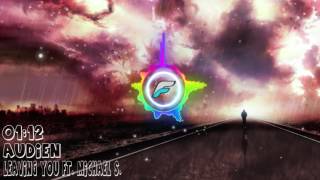 Watch Audien Leaving You (Ft. Michael S) video
