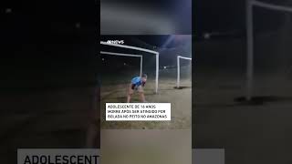 Adolescente De 16 Anos Morre Após Ser Atingido Por Bolada No Peito No Amazonas