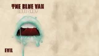 Watch Blue Van Evil video