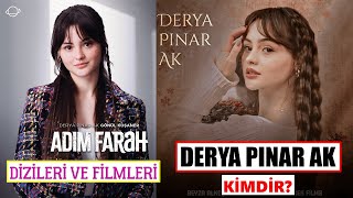 Derya Pınar Ak Kimdir? Oynadığı Diziler Filmler - Adım Farah Gönül Aslında Kim?