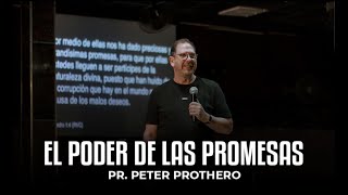 El poder de las promesas | Pr. Peter Prothero