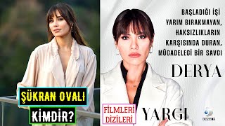 Şükran Ovali Ki̇mdi̇r? Filmleri Ve Dizileri - Aslen Nereli? Burç Boy Kilo Biyografi Yargı Derya Kim?