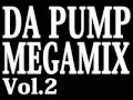 DA PUMP　MEGAMIX Vol.2