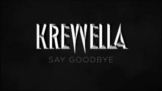 Watch Krewella Say Goodbye video