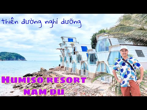 P7 - Giây phút thư giãn tại “thiên đường nghỉ dưỡng” Humiso Nam Du. Hòn Củ Tron I Nam Du 2021