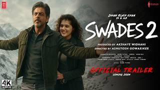 Swades 2 - Official Trailer Shah Rukh Khan Taapsee Pannu Rajkumar Hirani New Movies 2025