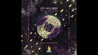 Watch Joy Wellboy Dreams Stay Dreams video