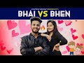BHAI VS BHEN - | ELVISH YADAV |