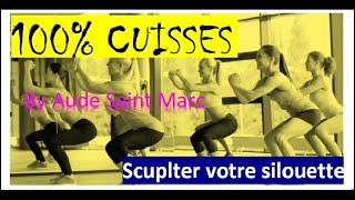 Renforcement musculaire 100% Cuisses