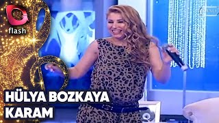Hülya Bozkaya - Karam Canlı Performans - 17.01.2013