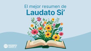 Resumen De Laudato Si La Encíclica Papal Sobre El Cuidado De La Casa Común